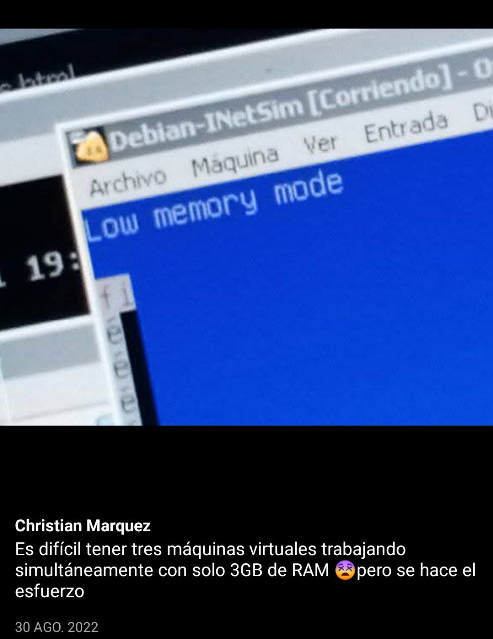 Meme sobre 3GB de RAM y máquina virtual Debian-INetSim en modo Low Memory