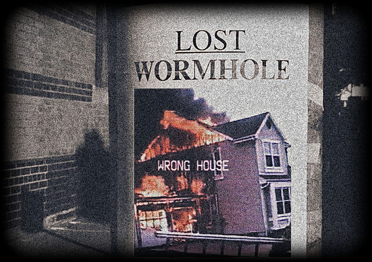 Lost Wormhole - Wrong House: póster distópico de casa en llamas